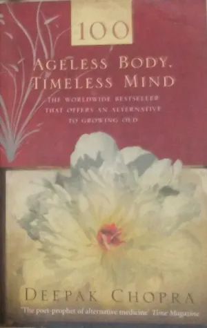 Ageless Body, Timeless Mind [SAME COVER] OLD EDITION (RARE BOOKS)