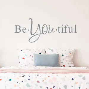 Beautiful Quote Wall Sticker - Be You Own Kind Of Tiful Beyoutiful Art Vinyl Decal