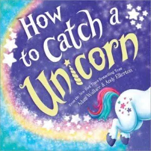 "How to Catch a Unicorn" Book