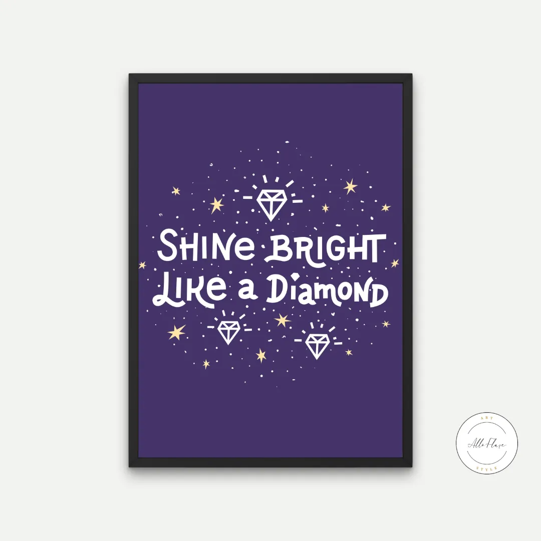 Shine Bright Like a Diamond Illustration Poster PRINTABLE ART, Glam Decor, Fashion Wall Art, Diamond Wall Art, Dark Blue Inspirational Poster